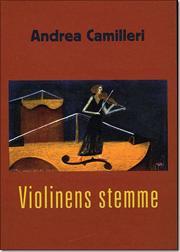 Andrea Camilleri - Violinens stemme - 2010